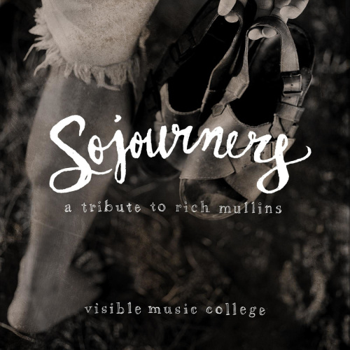 Sojourners: A Tribute to Rich Mullins